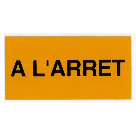 Etiquette A L'ARRET