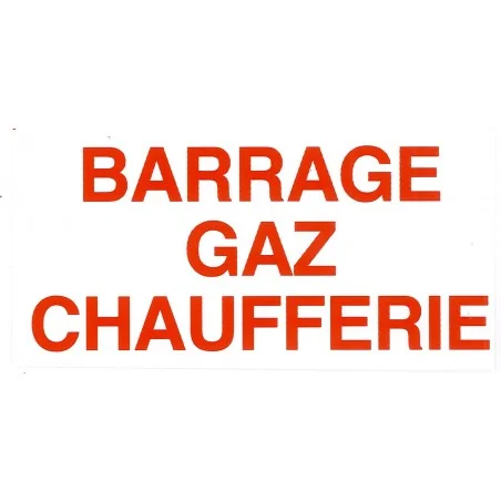 Etiquette BARRAGE GAZ CHAUFFERIE